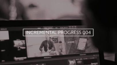 Incremental Progress 004