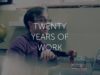 Twenty Years of Work